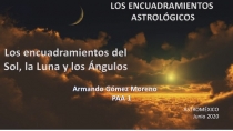 77.- Los Encuadramientos Astrológicos - 7 Junio 2020